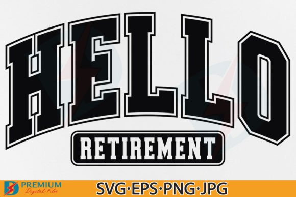 Embracing a New Chapter with Hello Retirement SVG